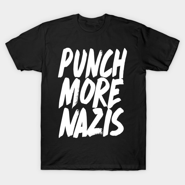 Punch More Nazis - Statement Design T-Shirt by DankFutura